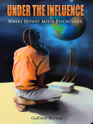 cover image of Under the Influence: Where Hiphop Meets Psychology